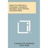 How to Protect Yourself Against Women and Other Vicissitudes
