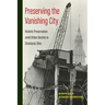 Preserving the Vanishing City: Historic Preservation Amid Urban Decline in Cleveland, Ohio