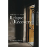 Edward and Tyler Relapse & Recovery