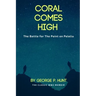 Coral Comes High