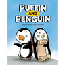 Puffin and Penguin