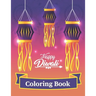 Happy Diwali Coloring Book: Fun Activities For Kids And Adults- Perfect Gift For Everyone Who Celebrating Festival of Lights