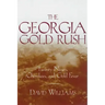 The Georgia Gold Rush: Twenty-Niners, Cherokees, and Gold Fever