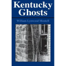 Kentucky Ghosts