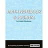 Math Notebook and Journal For Adult Students