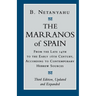 The Marranos of Spain: From the Late 14th to the Early 16th Century According to Contemporary Hebrew Sources