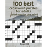 100 best crossword puzzles for adults: Workout for the mind