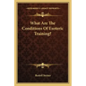 What Are the Conditions of Esoteric Training?