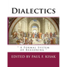 Dialectics: " A Formal System of Reasoning "