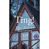 Ting!: The Silent Warning