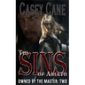 The Sins of Arleth - Owned by the Master, Book Two: A BDSM Master-Slave Romance