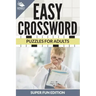 Easy Crossword Puzzles For Adults Super Fun Edition