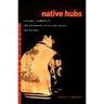 Native Hubs: Culture, Community, and Belonging in Silicon Valley and Beyond