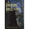 The Darkling Halls of Ivy