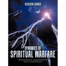 Dynamics of Spiritual Warfare: Biblical Foundations for Waging Spiritual Battles and for Arresting Demonic Forces