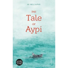 The Tale of Aypi