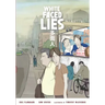 White Faced Lies