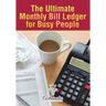 The Ultimate Monthly Bill Ledger for Busy People