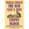 The Old Man's Boy Grows Older