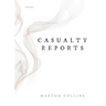Casualty Reports: Poems