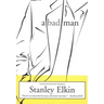 A Bad Man