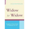 Widow to Widow: Thoughtful, Practical Ideas for Rebuilding Your Life