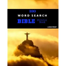 100 Word Search Bible Puzzle Book Large Print: Brain Challenging Bible Puzzles For Hours Of Fun