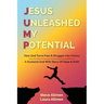 Jesus Unleashed My Potential