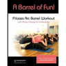 A Barrel of Fun!