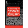 Dictionary of Obsolete English