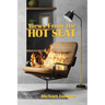 Views From the Hot Seat