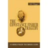 The Constance Fisher Tragedy