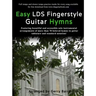 Easy LDS Fingerstyle Guitar Hymns
