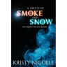 A Touch of Smoke and Snow: An Ashen Touch Prequel