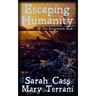 Escaping Humanity The Exceptionals Book 1
