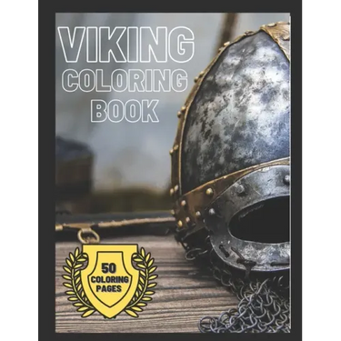 Viking Coloring Book: Barbarian Coloring Book For Kids ages 4-8 and For Adults Gift For Boys & Kids Norse Warriors Boats
