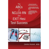 The ABCs of NCLEX-RN and EXIT Hesi Test Success