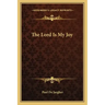 The Lord Is My Joy