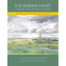 The Singing Heart: A Study Guide for Individuals and Groups