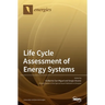 Life Cycle Assessment of Energy Systems