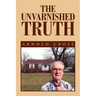 The Unvarnished Truth