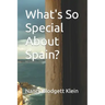 What's So Special About Spain?