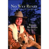 No Way Renee: The Second Half of My Notorious Life