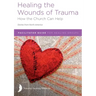 Healing the Wounds of Trauma: Facilitator Guide for Healing Groups (Stories from North America) 2021 edition