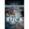 In Quest of the Rock - Discussion Guide: Peter's Transformative Journey With Jesus