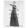 Women Dressing Women: A Lineage of Female Fashion Design