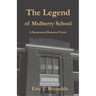 The Legend of Mulberry School