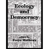 Ecology and Democracy
