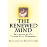The Renewed Mind: Teachings by Dr. Victor Paul Wierwille