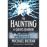The Haunting at Grays Harbor